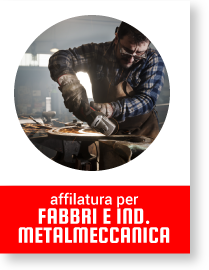 Affilatura per fabbri e industria metalmeccanica